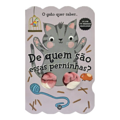 O Gato Quer Saber - De Quem São Essas Perninhas?