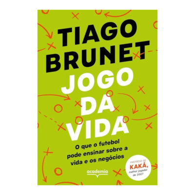 Jogo Da Vida: O Que O Futebol Pode Te Ensinar Sobre A Vida E Os Negócios
