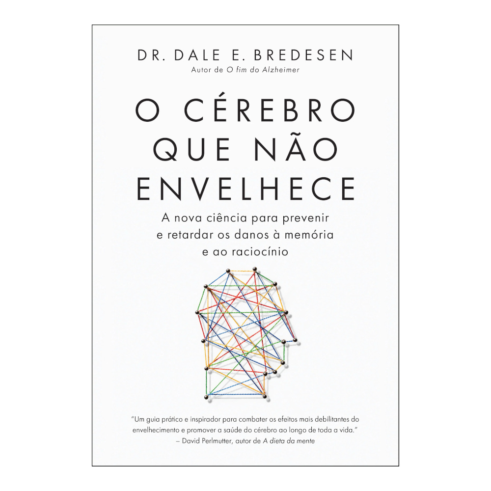 O Cérebro Que Não Envelhece O Cérebro Que Não Envelhece