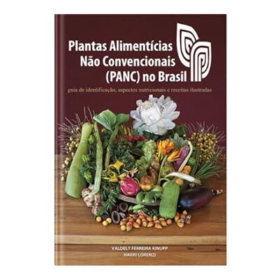 Plantas Alimentícias Não Convencionais (panc) No Brasil Plantas Alimentícias Não Convencionais (panc) No Brasil