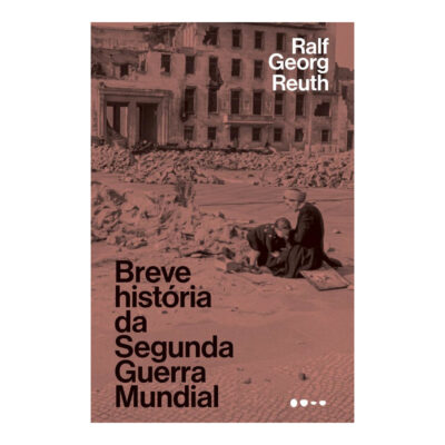 Breve Historia Da Segunda Guerra Mundial