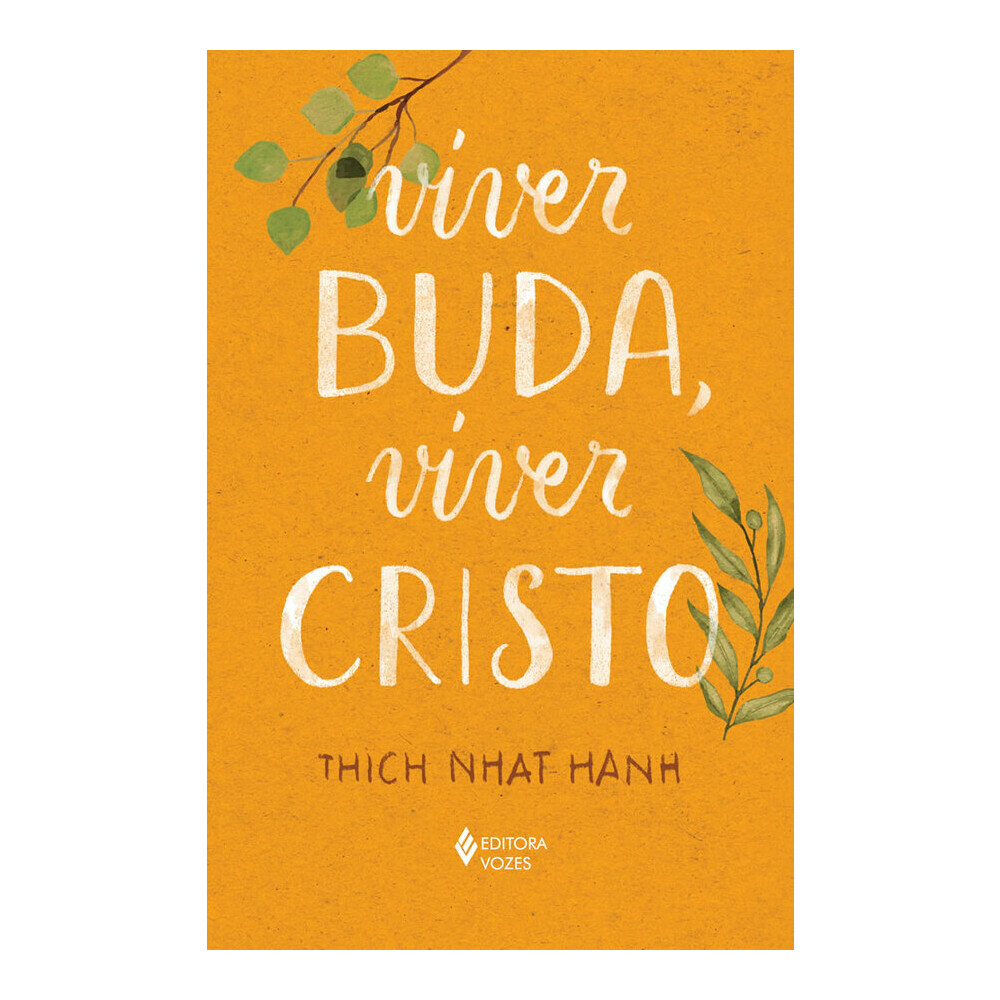 Viver Buda, Viver Cristo Viver Buda, Viver Cristo