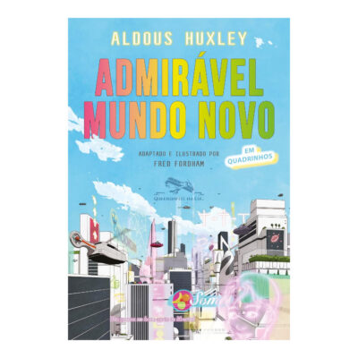 Admirável Mundo Novo Admirável Mundo Novo