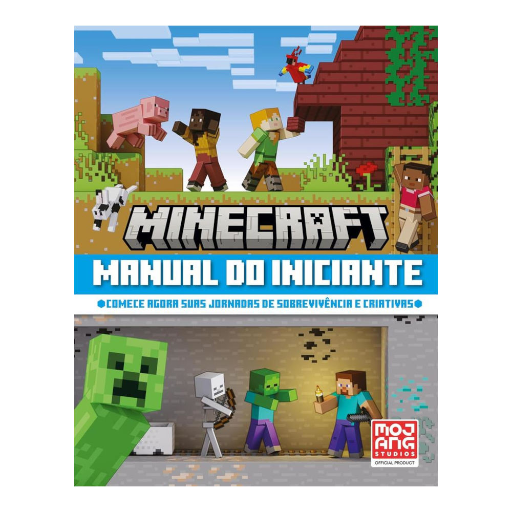 Minecraft - Manual Do Iniciante Minecraft - Manual Do Iniciante