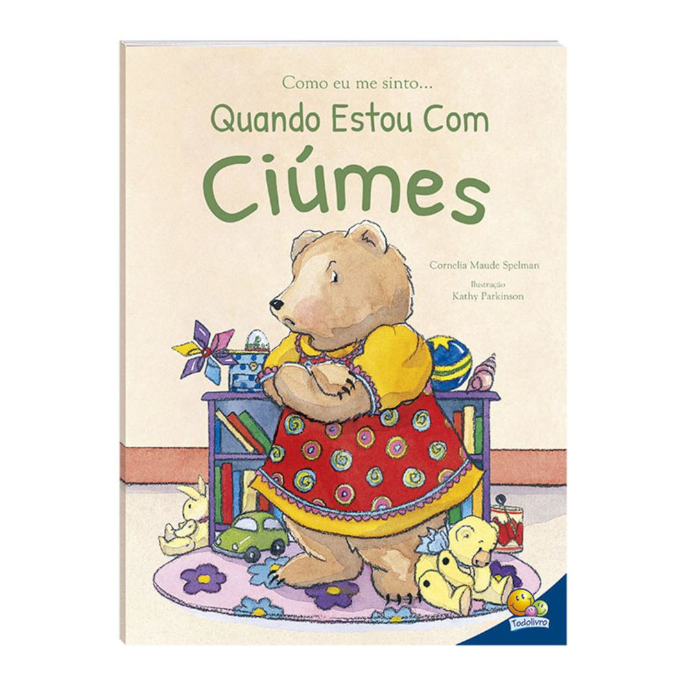 Como Eu Me Sinto: Quando Estou Com Ci£mes - Capa Dura Como Eu Me Sinto: Quando Estou Com Ci£mes - Capa Dura