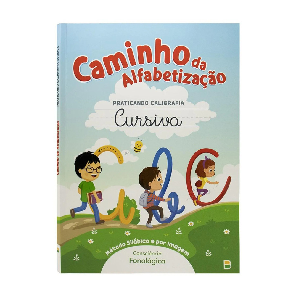 Caminho Da Alfabetização - Praticando Caligrafia Cursiva Caminho Da Alfabetização - Praticando Caligrafia Cursiva