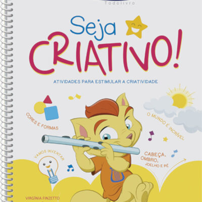 Escolinha Seja Criativo! Escolinha Seja Criativo!